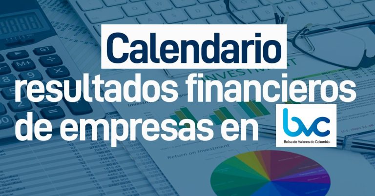 Colombia: Calendario resultados financieros segundo trimestre de 2020