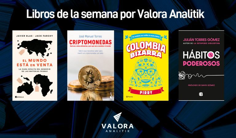 Los 4 libros de la semana por Valora Analitik: del pasado a la nueva era