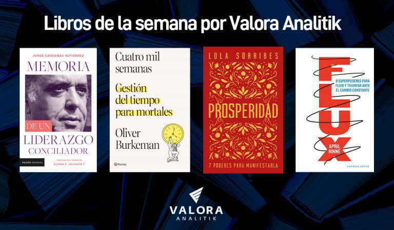 Los 4 libros de la semana por Valora Analitik: memorias, productividad y prosperidad