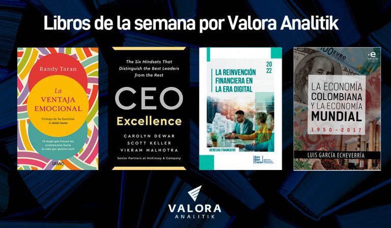 Los 4 libros de la semana por Valora Analitik: reinventando las finanzas, economía y empresas