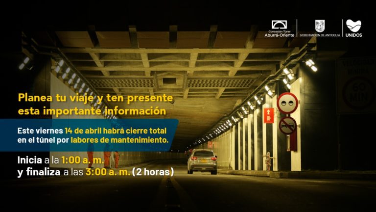Cierre del Túnel de Oriente el 14 de abril: Planifique su trayecto